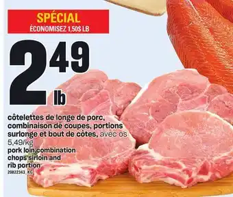 Provigo Côtelettes de longe de porc, combinaison de coupes, portions surlonge et bout de côtes offer