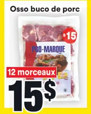 Super C Osso buco de porc pro-marque offer