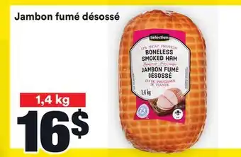 Super C Jambon fumé désossé selection | selection boneless smoked ham offer