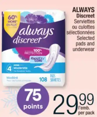 Jean Coutu Always discreet selected pads and underwear offer