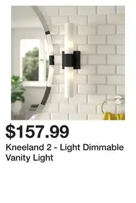 Wayfair Kneeland 2 - light dimmable vanity light offer