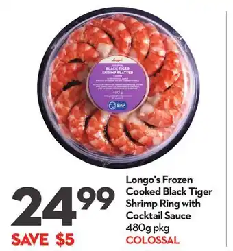 Longo's Longo's frozen cooked black tiger shrimp ring with cocktail sauce offer