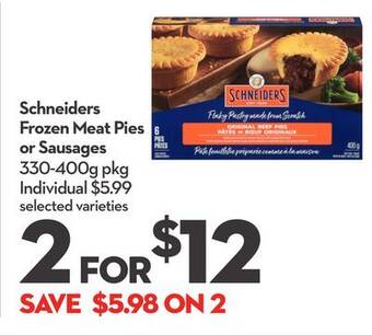 Longo's Schneiders frozen meat pies or sausages offer