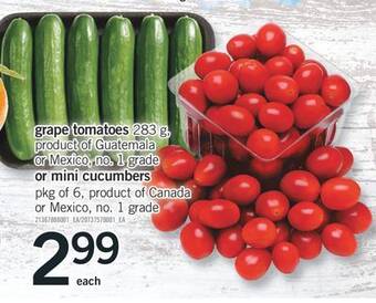 Fortinos Grape tomatoes 283 g, product of guatemala or mexico, no. 1 grade or mini cucumbers pkg of 6, product of canada or mexico, no offer