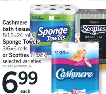 Fortinos Cashmere bath tissue 8/12=24 rolls, sponge towels 3/6=6 rolls or scotties 6 pack offer