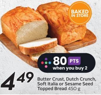 Sobeys Butter crust, dutch crunch, soft italia or sesame seed topped bread offer
