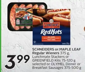 Sobeys Schneiders or maple leaf regular wieners offer