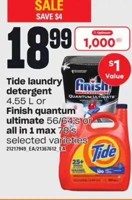 Independent Grocer Tide laundry detergent 4.55 l or finish quantum ultimate 56/64's or all in 1 max 78's offer