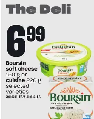 Loblaws Boursin soft cheese, 150 g or cuisine, 220 g offer