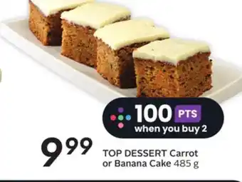 Sobeys Top dessert carrot or banana cake offer
