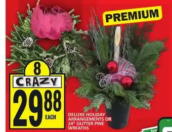 Food Basics Deluxe holiday arrangements or 24 glitter pine wreaths offer