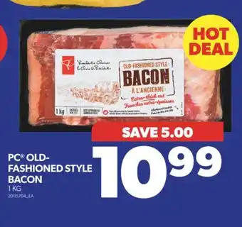 Real Canadian Superstore Pc old- fashioned style bacon, 1 kg offer