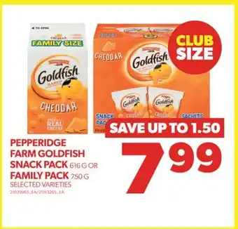 Real Canadian Superstore Pepperidge farm goldfish snack pack, 616 g or family pack, 750 g offer