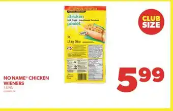 Real Canadian Superstore No name chicken wieners, 1.5 kg offer