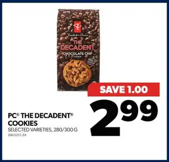 Real Canadian Superstore Pc the decadent cookies, 280/300 g offer