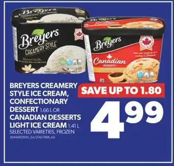 Real Canadian Superstore Breyers creamery style ice cream, confectionary dessert 1.66 l or canadian desserts light ice cream 1.41 l offer