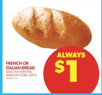 Real Canadian Superstore French or italian bread, 450 g offer