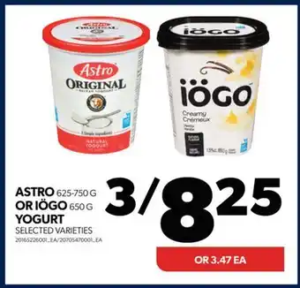 Real Canadian Superstore Astro, 625-750 g or iögo, 650 g yogurt offer