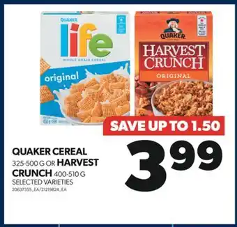 Real Canadian Superstore Quaker cereal, 325-500 g or harvest crunch, 400-510 g offer