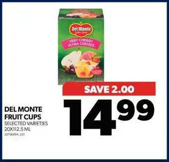 Real Canadian Superstore Del monte fruit cups, 20x112.5 ml offer