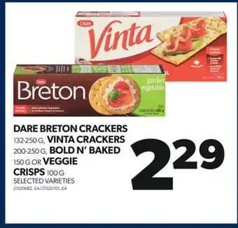 Real Canadian Superstore Dare breton crackers, 132-250 g, vinta crackers, 200-250 g, bold n' baked, 150 g or veggie crisps, 100 g offer