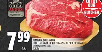 Metro Platinum grill angus boneless inside blade steak value pack or roast offer