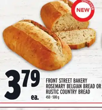Metro Front street bakery rosemary belgian bread or rustic country bread offer