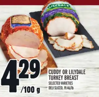 Metro Cuddy or lilydale turkey breast offer