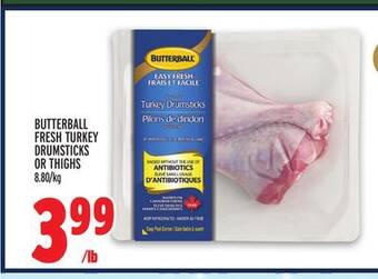 Metro Butterball fresh turkey drumsticks or thighs offer