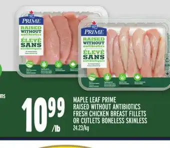 Metro Maple leaf prime raised without antibiotics fresh chicken breast fillets or cutlets boneless skinless offer