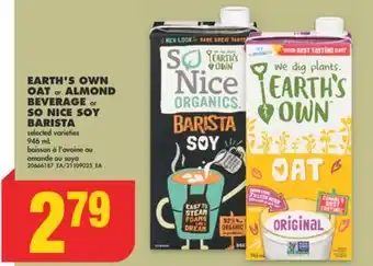 No Frills Earth's own oat or almond beverage or so nice soy barista, 946 ml offer