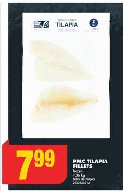No Frills Pmc tilapia fillets, 1.36 kg offer