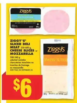 No Frills Ziggy's sliced deli meat 250-600 g, cheese slices or mozzarella 200-340 g offer