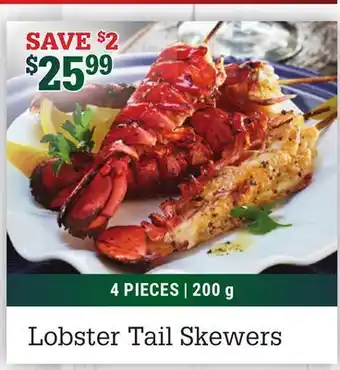 M & M Food Market Lobster tail skewers offer