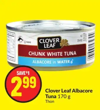 FreshCo Clover leaf albacore tuna 170 g offer