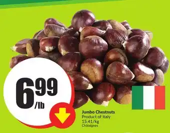FreshCo Jumbo chestnuts product of italy 15.41/kg offer