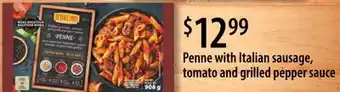 FreshCo Penne with italian sausage, tomato and grilled pepper sauce offer