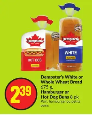FreshCo Dempster's white or whole wheat bread 675 g, hamburger or hot dog buns 8 pk offer