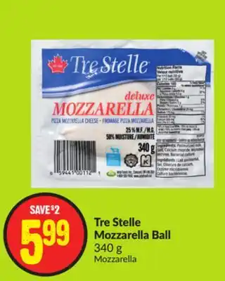FreshCo Tre stelle mozzarella ball 340g offer