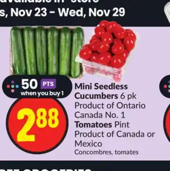 Chalo FreshCo Mini seedless cucumbers 6 pk product of ontario canada no. 1 tomatoes pint product of canada or mexico offer