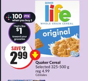 Chalo FreshCo Quaker cereal selected 325-500 g offer