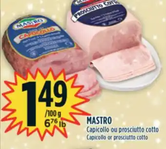 Marché Adonis Mastro capicollo ou prosciutto cotto offer
