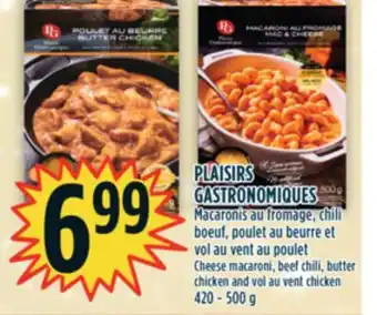 Marché Adonis Plaisirs gastronomiques macaronis au fromage, chili boeuf, poulet au beurre et vol au vent au poulet offer