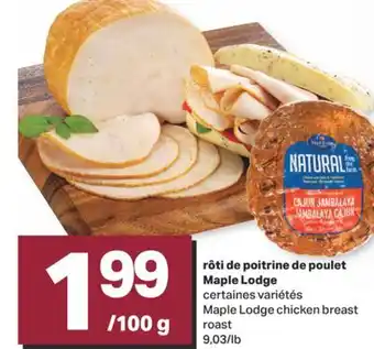 L'Intermarché Rôti de poitrine de poulet, 9,03/lb offer