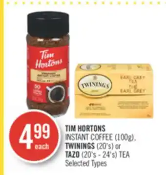 Shoppers Drug Mart Tim hortons instant coffee (100g), twinings (20's) or tazo (20's - 24's) tea offer