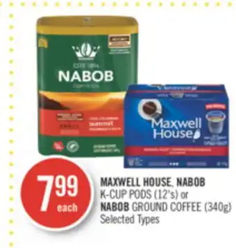 Shoppers Drug Mart Maxwell house, nabob k-cup pods (12's) or nabob ground coffee (340g) offer