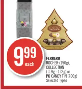 Shoppers Drug Mart Ferrero rocher (150g), collection (119g - 132g) or pc candy tin (700g) offer