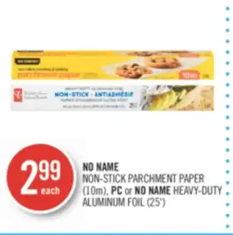 Shoppers Drug Mart No name non-stick parchment paper (10m), pc or no name heavy-duty aluminum foil (25') offer