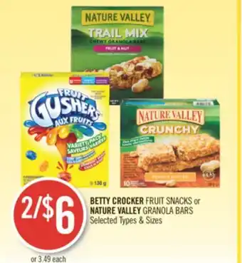 Shoppers Drug Mart Betty crocker fruit snacks or nature valley granola bars offer