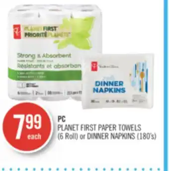 Shoppers Drug Mart Pc planet first paper towels (6 roll) or dinner napkins (180's) offer